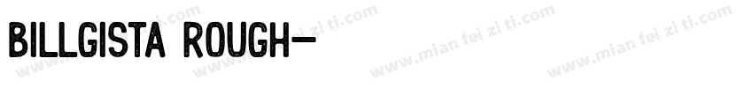 Billgista Rough字体转换